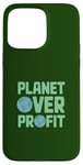 Coque pour iPhone 15 Pro Max Journée de la Terre Planet Over Profit 2025