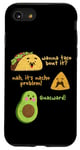 Coque pour iPhone SE (2020) / 7 / 8 Wanna Taco Bout It Nacho Problem Guacward Funny Mexican Food