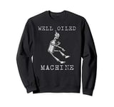 The Wonderful Wizard of Oz Tin Man Well Oiled Machine Sweatshirt