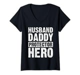 Womens Husband Daddy Protector Hero Gift for Dad Father's Day Bday V-Neck T-Shirt