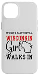 iPhone 14 Plus It's Not A Party Until A Wisconsin Girl Walks In Wisconsin Case