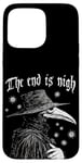 Coque pour iPhone 15 Pro Max The End Is Nigh Plague Doctor