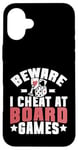 Coque pour iPhone 16 Plus Beware i cheat on Board Games Night