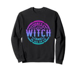 There's A Little Witch In All Of Us Funny Halloween Saying Sweatshirt