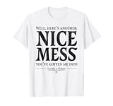 Laurel & Hardy Here's Another Nice Mess Ollie Quote T-Shirt