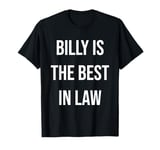 Billy Is The Best In Law T-Shirt