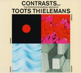 Toots Thielemans  Contrasts... / Guitar And Strings And Things  CD