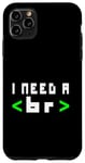 Coque pour iPhone 11 Pro Max Citation humoristique pour programmateur informatique, « I Need A Break Code »