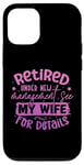 iPhone 12/12 Pro Retired Under New Management See My Wife For Details Case