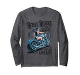 Rebel Riders Unleash The Rebel for a Motorcyclist biker Long Sleeve T-Shirt