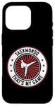 Coque pour iPhone 16 Pro Le taekwondo, c'est mon jeu - Taekwondo Fighter