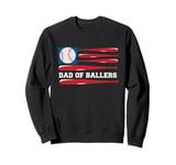 Dad of Ballers American Flag Funny Baseball Papa Fathers Day Sweatshirt