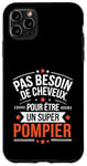 Coque pour iPhone 11 Pro Max Super Pompier Humour Cadeau Pompier Homme Chauve Pompier