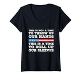 Womens This Is A Time To Roll Up Our Sleeves - Kamala Harris V-Neck T-Shirt