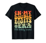 In My Double Digits Era Retro 10 Year Old 10th Birthday Girl T-Shirt