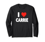 I Love Carrie - Heart Long Sleeve T-Shirt