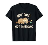 Sloths - Not Fast Not Furious - Cute Sleeping Sloth Lover T-Shirt