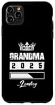 Coque pour iPhone 11 Pro Max Grandma 2025 Loading | Citation de famille amusante