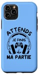 Coque pour iPhone 11 Pro Attends je finis ma partie cadeau drôle joueurs jeux vidéos