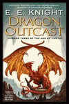 Dragon Outcast: The Age of Fire, Book Three