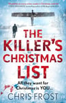 The Killer’s Christmas List: The instant bestseller: a gripping new festive detective crime thriller novel with a chilling twist, from winter 2024 (DI Tom Stonem, Book 1)