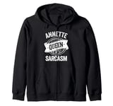 ANNETTE Cute Queen Of Sarcasm ANNETTE Name Zip Hoodie