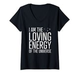 Womens I am the loving energy of the universe Spiritual Meditation V-Neck T-Shirt