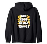 See Good In All Things Positive Affirmations Sunflower Women Zip Hoodie