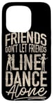 iPhone 15 Pro Line Dancing Dance Teacher Friends Don't Let Friends Line Case