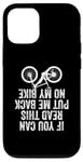 iPhone 12/12 Pro If You Can Read This Put Me Back On My Bike Case