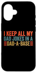 Coque pour iPhone 16 I keep all my dad jokes in a dad a base dad jokes