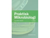 Praktisk Mikrobiologi | René Møller Madsen | Språk: Danska