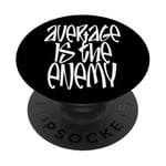 Average Is The Enemy Training Workout Running Fitness Gym PopSockets Adhesive PopGrip