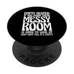 Empty Nester If You Think Their Messy Room PopSockets Adhesive PopGrip