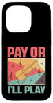 Coque pour iPhone 15 Pro Pay Or I'll Play Violoniste Musicien Violoniste Violoniste Fiddle