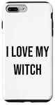 iPhone 7 Plus/8 Plus I Love My Witch Case