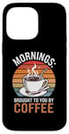 Coque pour iPhone 14 Pro Max Des matins que vous offre le café