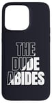 iPhone 15 Pro Max The Dude Abides Vintage Design For Film Loving Bowler Case