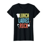 Funny School Cafeteria Worker Crew and Lunch Lady Quote T-Shirt