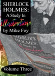 Sherlock Holmes  A Study in Illustrations  Volume 3