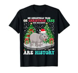 Oh Christmas Tree Your Ornaments Are History Hippopotamus T-Shirt