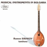 Rumen Sirakov  Musical Instruments In Bulgaria: Tambura  CD