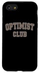 Coque pour iPhone SE (2020) / 7 / 8 T-shirt Optimist Club pour homme et femme ou tous les optimistes positifs