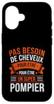 Coque pour iPhone 16 Super Pompier Humour Cadeau Pompier Homme Chauve Pompier