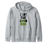 I Got That Good Dink Funny Pickleball Lover Zip Hoodie