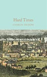 Hard Times: Charles Dickens (Macmillan Collector's Library, 52)