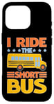 iPhone 16 Pro I Ride The Short Bus ---- Case