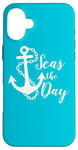 iPhone 16 Plus Seas The Day Nautical Anchor Cruise Vacation Case