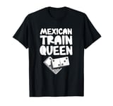 Womens Mexican Train Queen Dominoes Queen T-Shirt