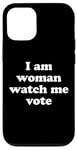 Coque pour iPhone 15 I'm Woman Watch Me Vote